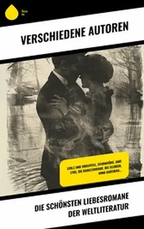 Stendhal / D'Annunzio / Brontë |  Die schönsten Liebesromane der Weltliteratur | eBook | Sack Fachmedien