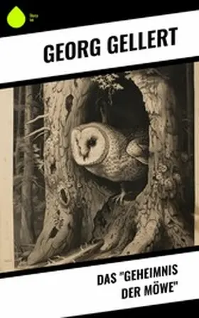 Gellert |  Das "Geheimnis der Möwe" | eBook | Sack Fachmedien