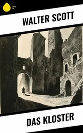 Scott |  Das Kloster | eBook | Sack Fachmedien