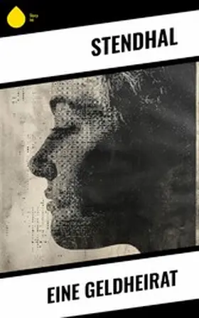 Stendhal |  Eine Geldheirat | eBook | Sack Fachmedien