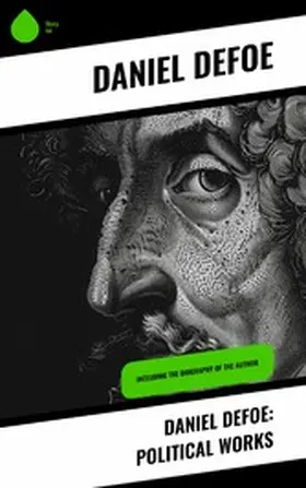 Defoe |  Daniel Defoe: Political Works | eBook | Sack Fachmedien