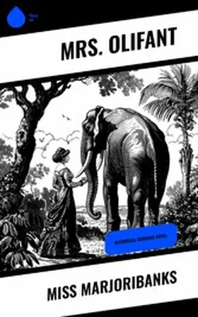 Olifant |  Miss Marjoribanks | eBook | Sack Fachmedien