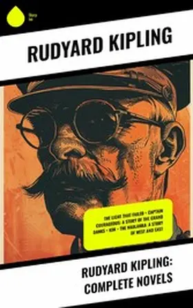 Kipling |  Rudyard Kipling: Complete Novels | eBook | Sack Fachmedien