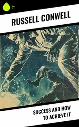 Conwell | Success and How to Achieve It | E-Book | www2.sack.de