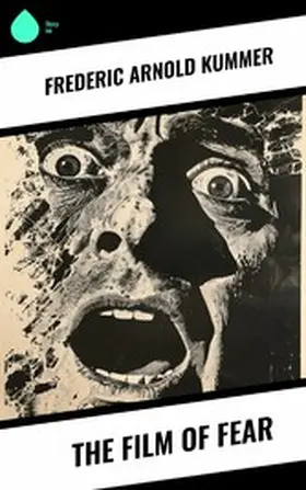 Kummer |  The Film of Fear | eBook | Sack Fachmedien