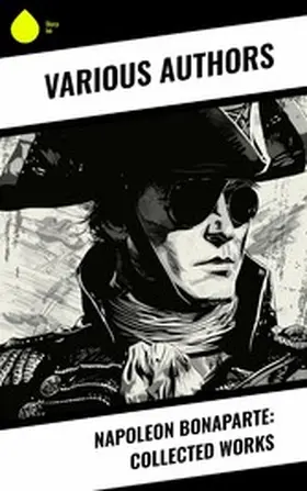 Tarbell / Bonaparte / Hazen |  Napoleon Bonaparte: Collected Works | eBook | Sack Fachmedien