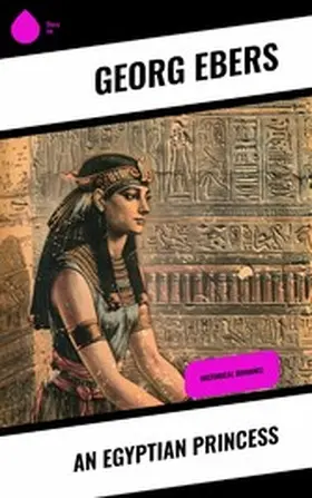 Ebers |  An Egyptian Princess | eBook | Sack Fachmedien