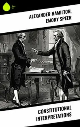 Hamilton / Speer / Lodge |  Constitutional Interpretations | eBook | Sack Fachmedien