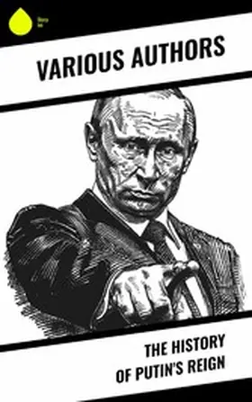 Defense / Navy / Gans |  The History of Putin's Reign | eBook | Sack Fachmedien