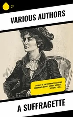 Blatch / Stanton / Anthony |  A Suffragette | eBook | Sack Fachmedien