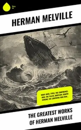 Melville |  The Greatest Works of Herman Melville | eBook | Sack Fachmedien