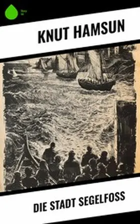 Hamsun |  Die Stadt Segelfoß | eBook | Sack Fachmedien