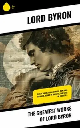Byron |  The Greatest Works of Lord Byron | eBook | Sack Fachmedien