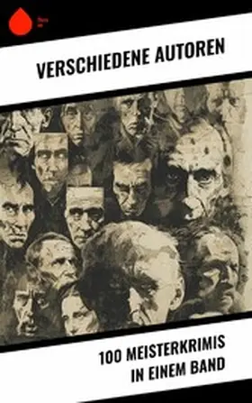 Verne / Brontë / Huch |  100 Meisterkrimis in einem Band | eBook | Sack Fachmedien