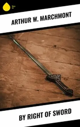 Marchmont |  By Right of Sword | eBook | Sack Fachmedien