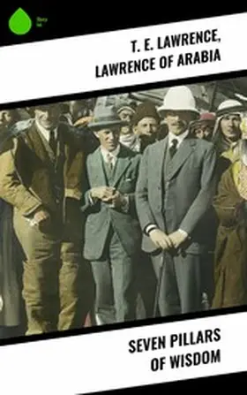 Lawrence / Arabia |  Seven Pillars of Wisdom | eBook | Sack Fachmedien