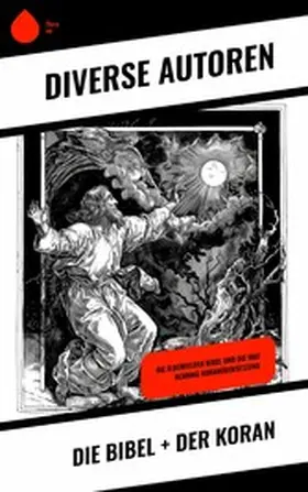 Autoren |  Die Bibel + Der Koran | eBook | Sack Fachmedien
