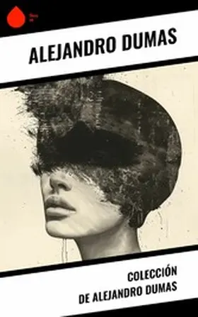 Dumas |  Colección de Alejandro Dumas | eBook | Sack Fachmedien