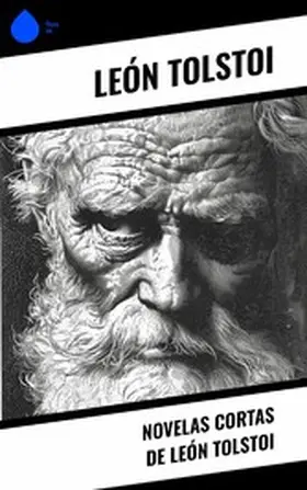 Tolstoi |  Novelas cortas de León Tolstoi | eBook | Sack Fachmedien