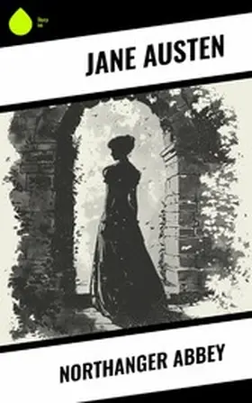 Austen |  Northanger Abbey | eBook | Sack Fachmedien