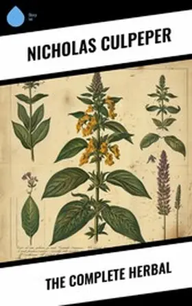 Culpeper |  The Complete Herbal | eBook | Sack Fachmedien