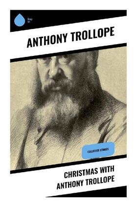 Trollope |  Christmas with Anthony Trollope | Buch |  Sack Fachmedien