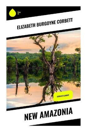 Corbett |  New Amazonia | Buch |  Sack Fachmedien