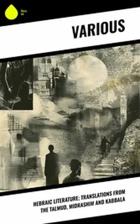 Various / Harris |  Hebraic Literature; Translations from the Talmud, Midrashim and Kabbala | eBook | Sack Fachmedien