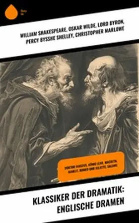 Shakespeare / Wilde / Byron |  Klassiker der Dramatik: Englische Dramen | eBook | Sack Fachmedien