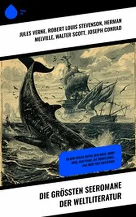 Verne / Defoe / Stevenson |  Die größten Seeromane der Weltliteratur | eBook | Sack Fachmedien