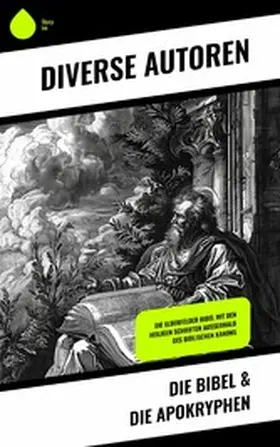 Autoren |  Die Bibel & Die Apokryphen | eBook | Sack Fachmedien
