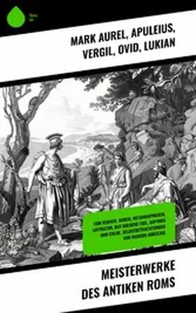 Aurel / Apuleius / Livius |  Meisterwerke des antiken Roms | eBook | Sack Fachmedien