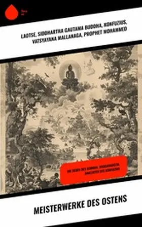 Laotse / Buddha / Konfuzius |  Meisterwerke des Ostens | eBook | Sack Fachmedien