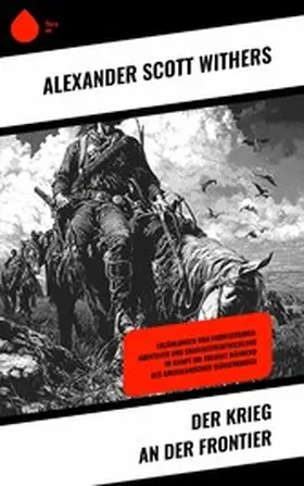 Withers |  Der Krieg an der Frontier | eBook | Sack Fachmedien