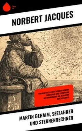 Jacques |  Martin Behaim, Seefahrer und Sternenrechner | eBook | Sack Fachmedien