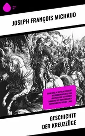 Michaud |  Geschichte der Kreuzzüge | eBook | Sack Fachmedien