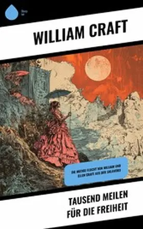 Craft |  Tausend Meilen für die Freiheit | eBook | Sack Fachmedien