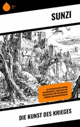 Sunzi |  Die Kunst des Krieges | eBook | Sack Fachmedien