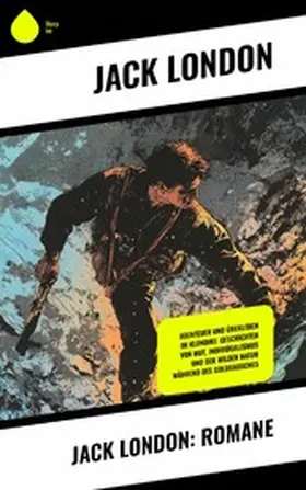 London |  Jack London: Romane | eBook | Sack Fachmedien