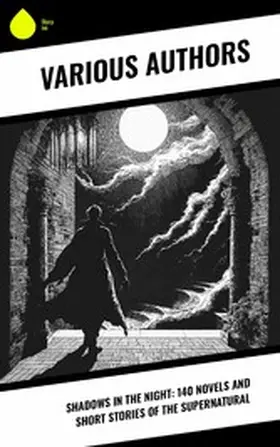 MacDonald / Allen / Brown |  Shadows in the Night: 140 Novels and Short Stories of the Supernatural | eBook | Sack Fachmedien