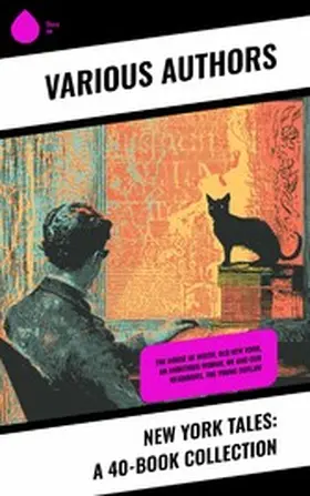 Melville / Kelly / Dreiser |  New York Tales: A 40-Book Collection | eBook | Sack Fachmedien