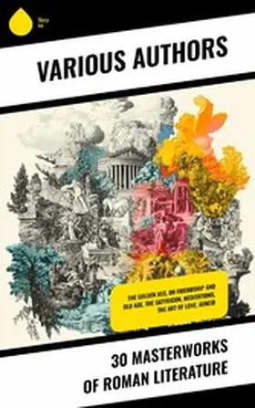 Plutarch / Augustus / Livy |  30 Masterworks of Roman Literature | eBook | Sack Fachmedien