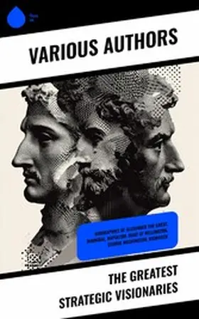 Abbott / Shuckburgh / Sloane |  The Greatest Strategic Visionaries | eBook | Sack Fachmedien