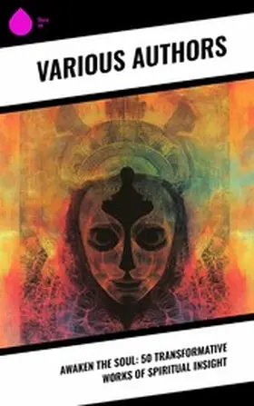 Tolstoy / Browne / Blake |  Awaken the Soul: 50 Transformative Works of Spiritual Insight | eBook | Sack Fachmedien