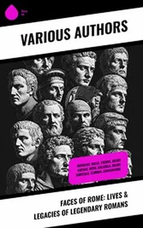 Abbott / Ebers / Beesly |  Faces of Rome: Lives & Legacies of Legendary Romans | eBook | Sack Fachmedien
