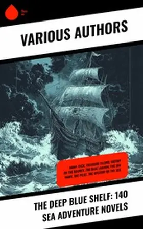 Melville / De Vere Stacpoole / Cooper |  The Deep Blue Shelf: 140 Sea Adventure Novels | eBook | Sack Fachmedien