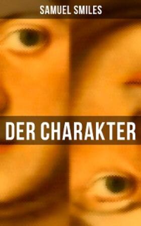 Smiles |  Der Charakter | eBook | Sack Fachmedien