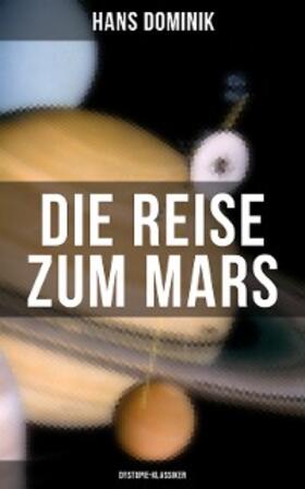 Dominik |  Die Reise zum Mars (Dystopie-Klassiker) | eBook | Sack Fachmedien