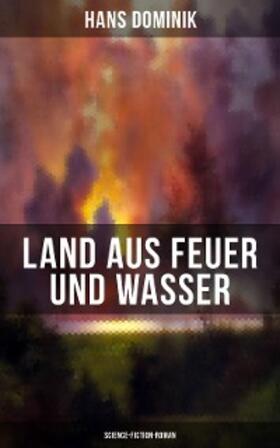 Dominik |  Land aus Feuer und Wasser (Science-Fiction-Roman) | eBook | Sack Fachmedien