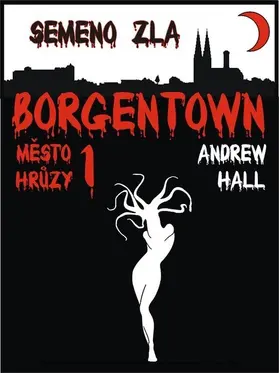 Hall |  Borgentown - Semeno zla | eBook | Sack Fachmedien